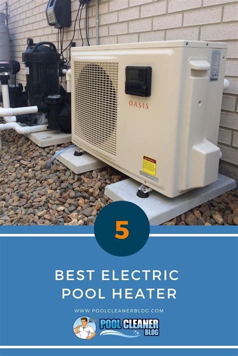 5 Best Electric Pool Heater 2020 Reviews | Pool heater, Swimming pool heaters, Intex pool heater