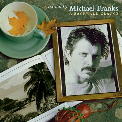 Michael Franks - The Best Of Michael Franks: A Backward Glance | iHeart