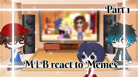 MLB react to Memes (part 1) Gacha life - YouTube