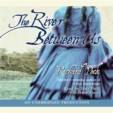 The River Between Us by Richard Peck | Penguin Random House Audio