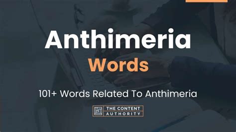 Anthimeria Words - 101+ Words Related To Anthimeria