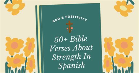 50+ Bible Verses About Strength in Spanish: A Source of Inspiration