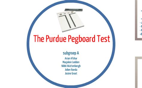 The Purdue Pegboard test by Ari Afshar on Prezi