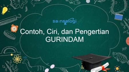 Gurindam : Pengertian, Ciri Ciri, Jenis, dan Contoh Gurindam – Sainsologi