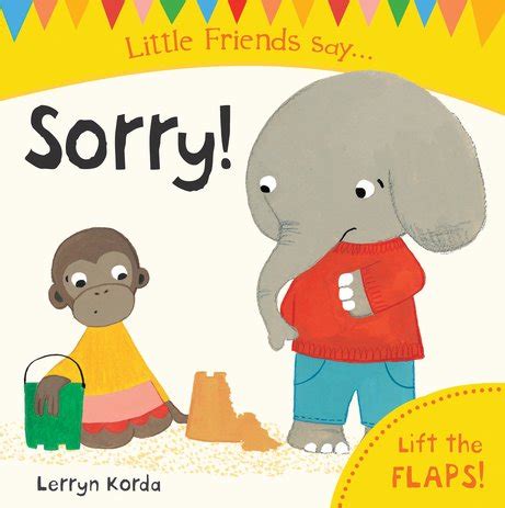 Little Friends Say: Sorry! - Scholastic Shop