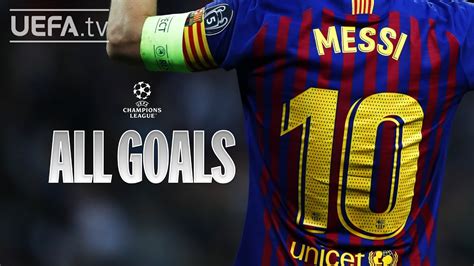 All #UCL Goals: LIONEL MESSI - YouTube