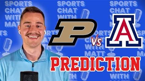 ARIZONA VS PURDUE BASKETBALL PREDICTION - THIS WILL BE INTENSE - YouTube