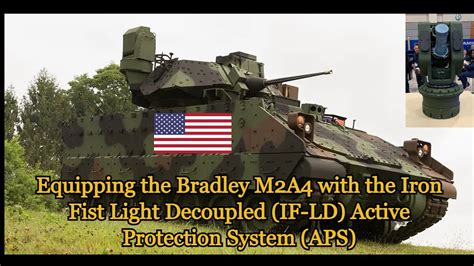 Equipping the Bradley M2A4 with the Iron Fist Light Decoupled IF LD ...