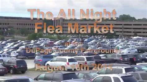 All Night Flea Market 2014 at the DuPage County Fair Grounds - YouTube