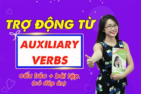 Trợ động từ trong tiếng anh (auxiliary verbs) | Anhngumshoa.com