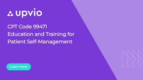 CPT Code 99471 Education & Training for Patient Self-Management | Upvio