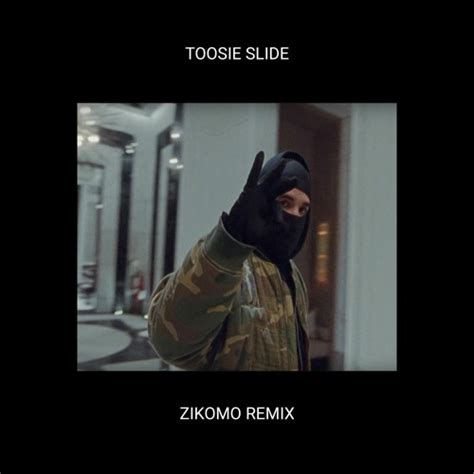 Drake - Toosie Slide (Zikomo Remix) by Zikomo - Free download on ToneDen