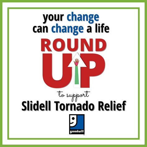 Round Up in April to Support Slidell Tornado Relief - Goodwill of ...