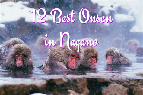 12 Best Onsen in Nagano | Onsen Towns to Visit in the Mountains