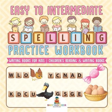 Easy to Intermediate Spelling Practice Workbook - Writing Books for ...