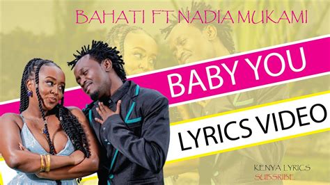 BAHATI Feat NADIA MUKAMI BABY YOU LYRICS - YouTube