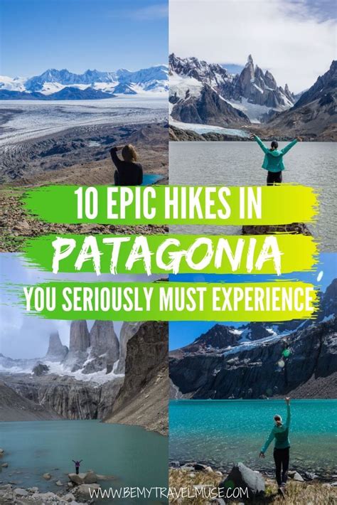 10 Hikes in Patagonia You Seriously Need to Experience