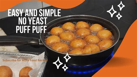 HOW TO MAKE PUFF PUFF | NO YEAST PUFF PUFF RECIPE - YouTube