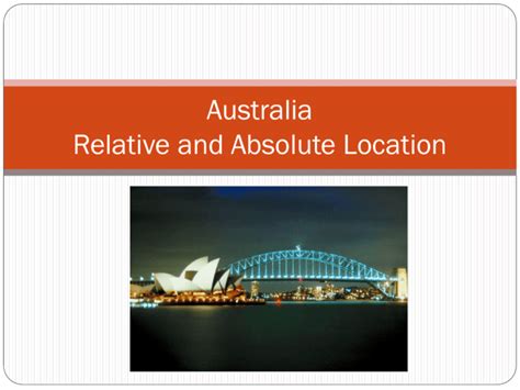 Australia Relative and Absolute Location