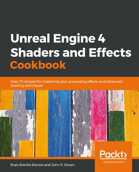 Unreal Engine 4 Shaders and Effects Cookbook | ebook | Game Development