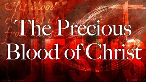 The Precious Blood Of Christ – New Beginnings Christian Fellowship