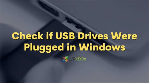 Cómo comprobar si se han conectado unidades USB en Windows - 4pmTech