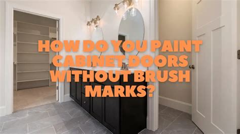 How Do You Paint Cabinet Doors Without Brush Marks? - Pantry Raider