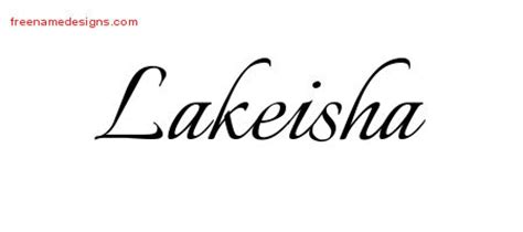 Calligraphic Name Tattoo Designs Lakeisha Download Free - Free Name Designs