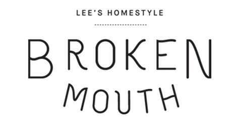 BROKEN MOUTH | Lee's Homestyle 718 South Los Angeles Street - Order Pickup and Delivery