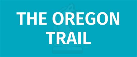 THE OREGON TRAIL Game Rules- How To Play THE OREGON TRAIL