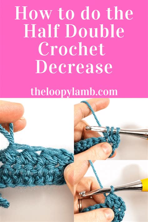 Half Double Crochet Decrease Tutorial - The Loopy Lamb