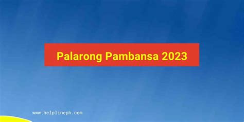 Palarong Pambansa 2023 | Helpline PH