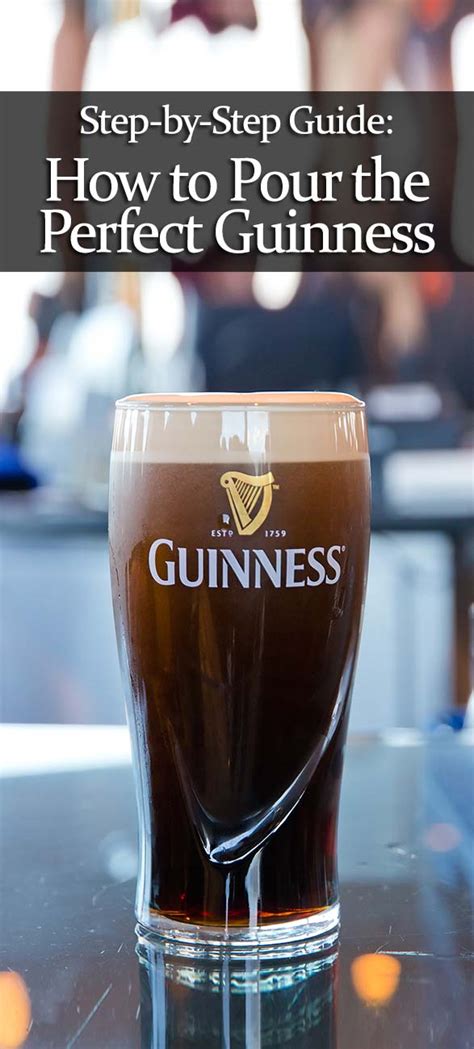 Step-by-Step: How to Pour the Perfect Pint of Guinness