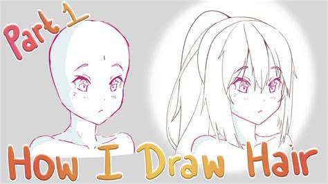 How to Draw Anime Hair | [Part 1] Outlining and Construction - YouTube