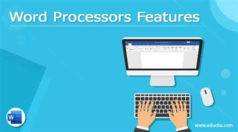 Word Processors Features | List of Word Processors Features