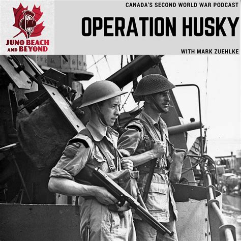 Operation Husky with Mark Zuehlke : Juno Beach Centre