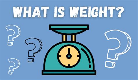 What is Weight? (All the Basic Definitions & Units Explained)