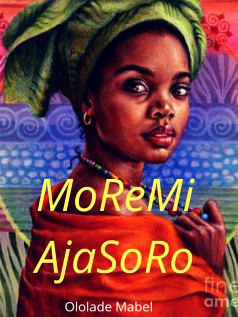 Read Moremi Ajasoro - Ololademabel - WebNovel