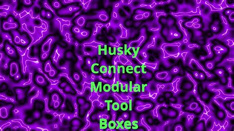 Husky Connect Great Tool Boxes 2022 04 17 - YouTube