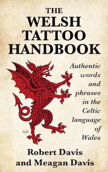 The Welsh Tattoo Handbook | Welsh tattoo, Welsh words, Gaelic tattoo