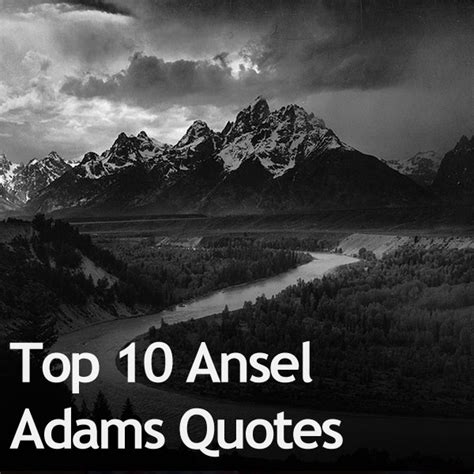 Top-10-Ansel-Adams-Quotes1.jpg