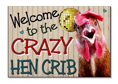 FUNNY Chicken Welcome Crazy Hen Crib Sign Plaque OUTDOOR coop eggs gate ...