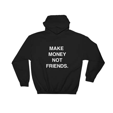 Make Money Not Friends Hoodie - Etsy