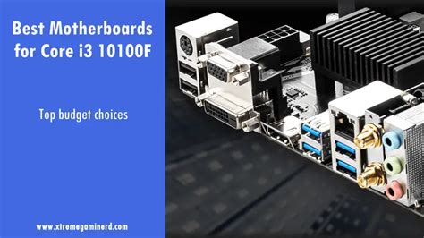 5 Best Motherboards For Intel Core i3 10100F - Xtremegaminerd