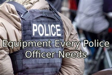 The 4 Pieces of Equipment Every Police Officer Needs: Best Guide | Atbuz