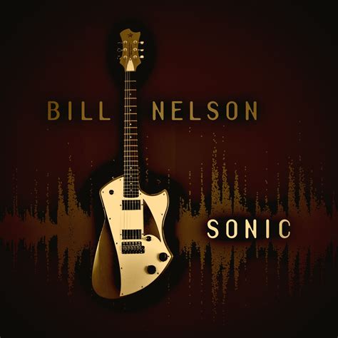 Bill Nelson - Sonic (Personal Instrumental Favourites) | Graphic design ...