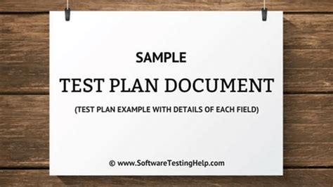 Sample Test Plan Document (Test Plan Example with Details of Each Field)