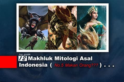 √ 12 Makhluk Mitologi Asal Indonesia