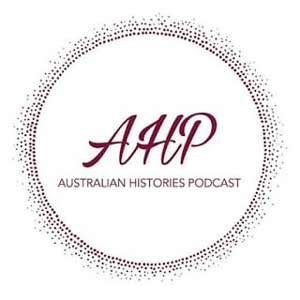 Australian Histories | Great Australian Pods Podcast Directory