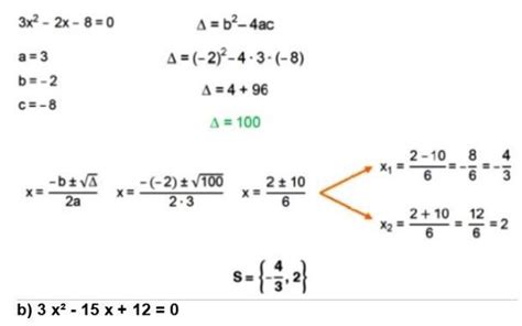 1) Na figura abaixo temos a Fórmula de Bhaskara e uma equação resolvida ...